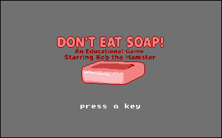 Dont Eat Soap! - main title